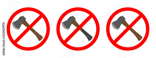 Stop Ax sign isolated. No Ax signs