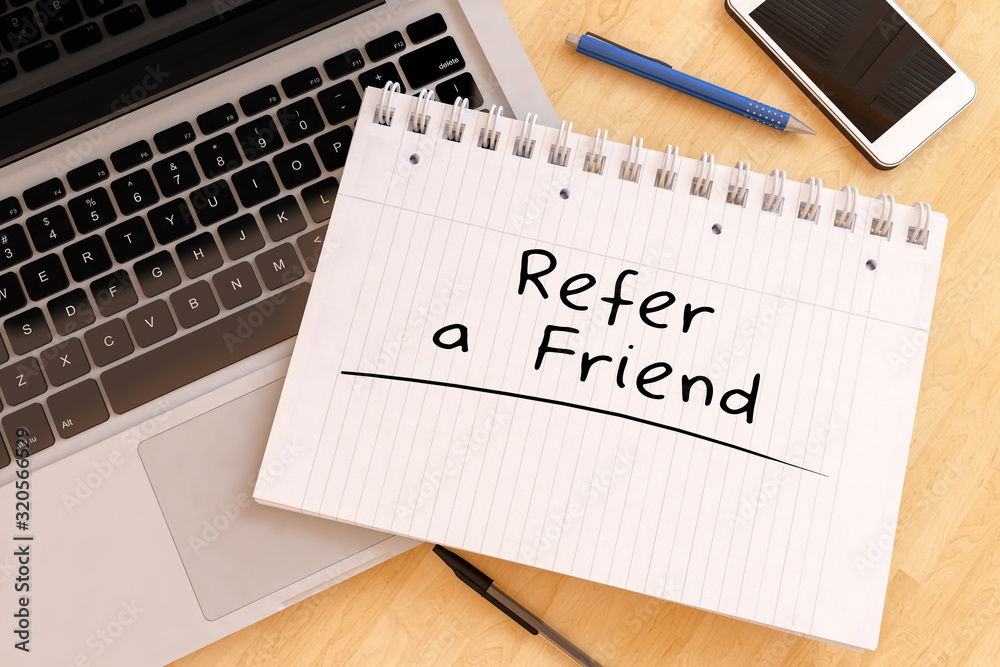 Refer a Friend Refer a Friend
