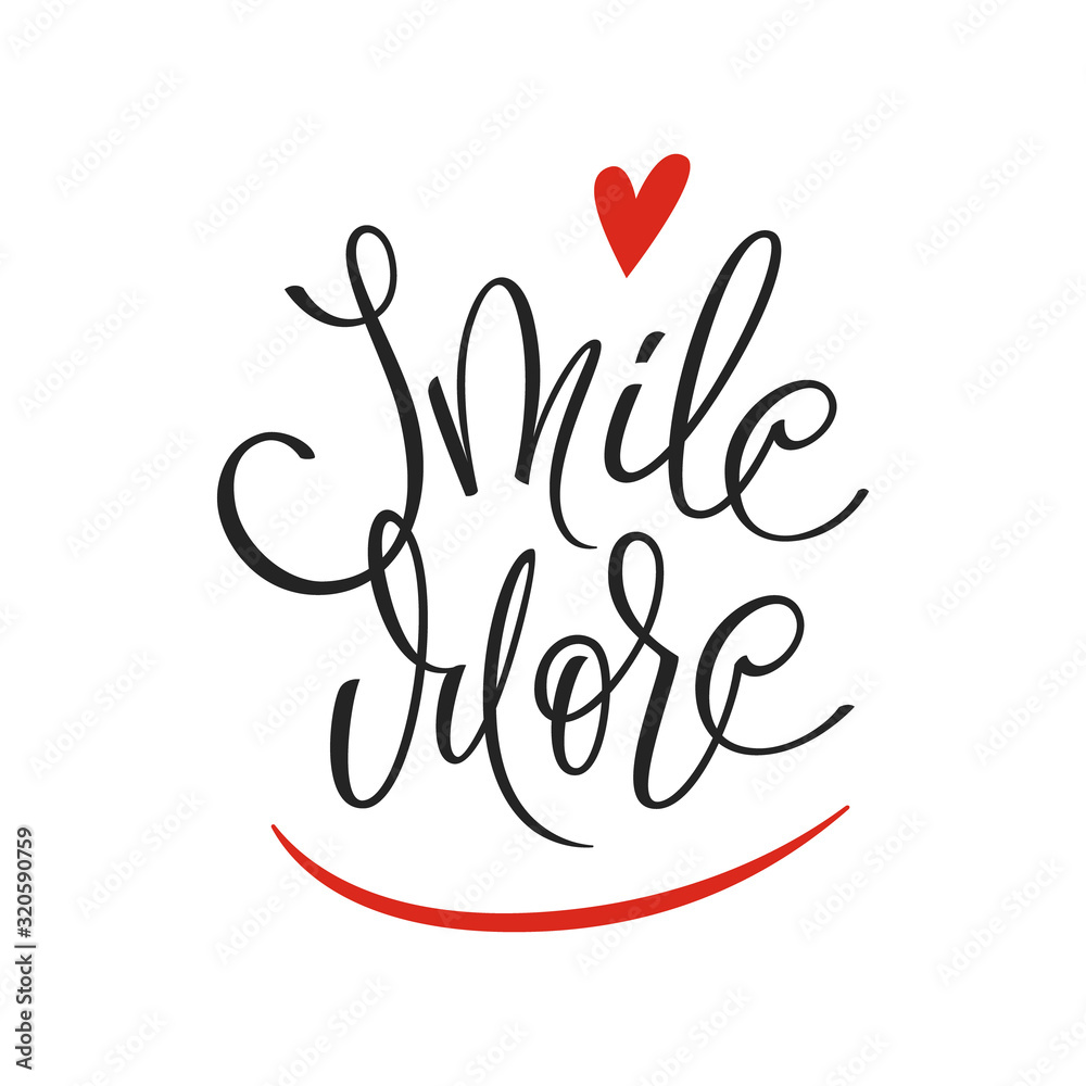 Fototapeta premium Smile more vector lettering. Inspirational quote. Positive phrase for lifestyle poster , t-shirt