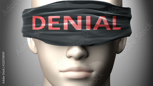 Fotografija Denial can make things harder to see or makes us blind to the reality - pictured