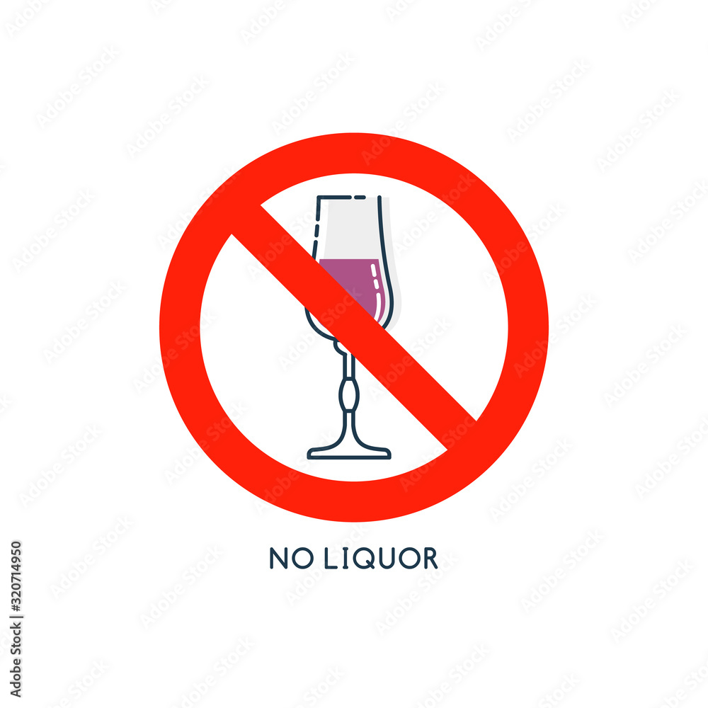 Prohibition alcohol. Sign no liquor. Color illustration of a glass of