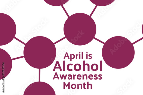 April is Alcohol Awareness Month concept. Template for background, banner, card, poster with text inscription. Vector EPS10 illustration.