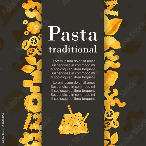 Traditional italian pasta and macaroni flyer cover on black ackground with text and frame of noodles, spaghetti, and macaroni vector illustration. Pasta menu of italian hard sorts of wheat food.