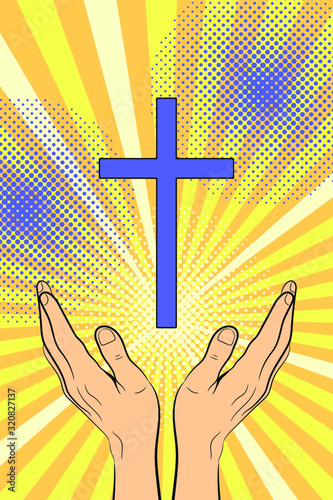 Hands and cross on pop art background. Vector illustration