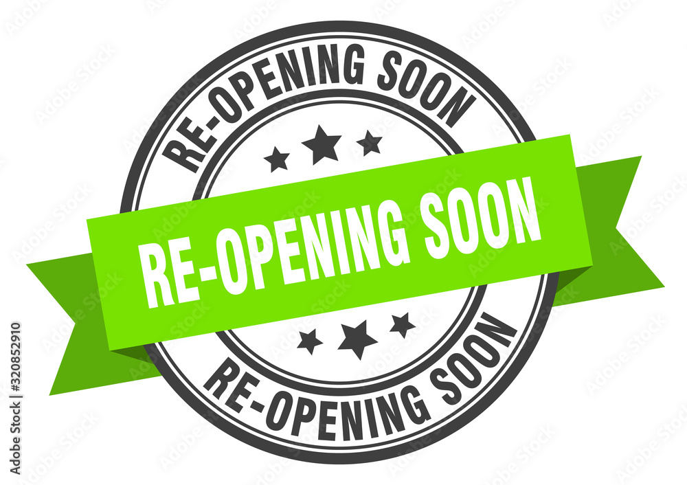 re-opening soon label. re-opening soonround band sign. re-opening soon stamp re-opening soon label. re-opening soonround band sign. re-opening soon stamp