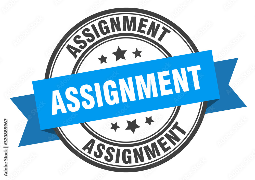 Obraz premium assignment label. assignmentround band sign. assignment stamp