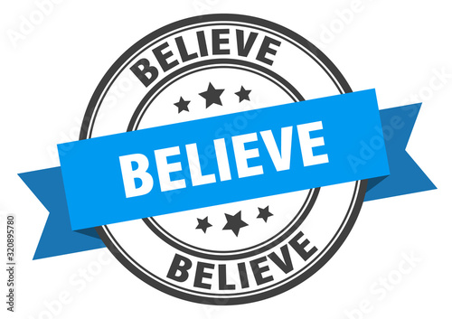 believe label. believeround band sign. believe stamp