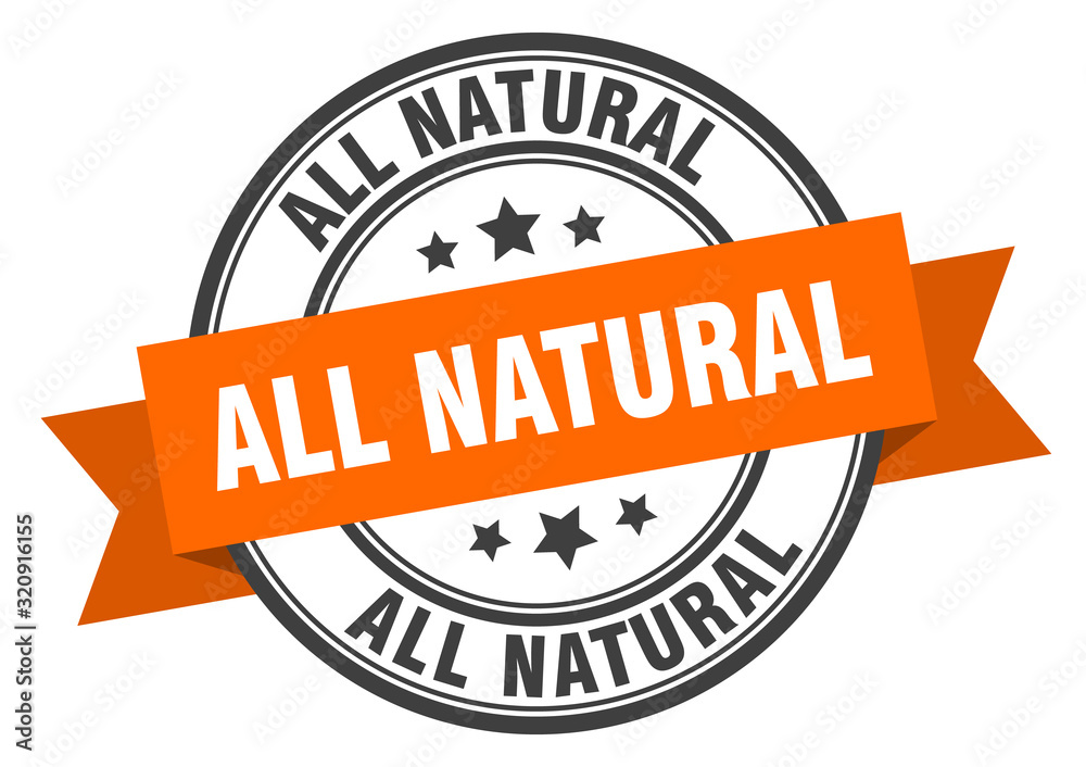 all natural label. all naturalround band sign. all natural stamp