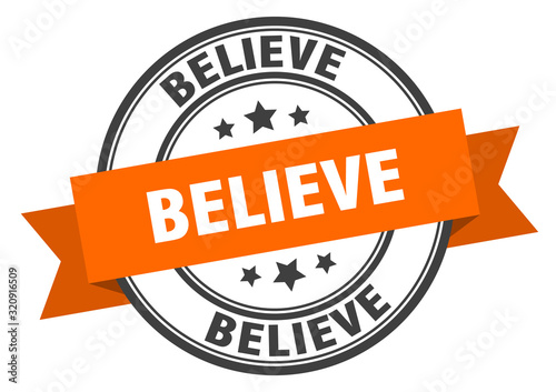 believe label. believeround band sign. believe stamp
