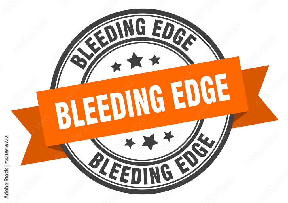 Fototapeta premium bleeding edge label. bleeding edgeround band sign. bleeding edge stamp