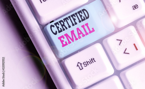 Writing note showing Certified Email. Business concept for email whose sending is certified by a neutral thirdparty photo