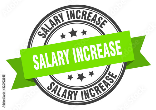 salary increase label. salary increaseround band sign. salary increase stamp