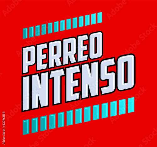 Perreo Intenso, Intense Twerking Spanish text, Latin Party vector design.