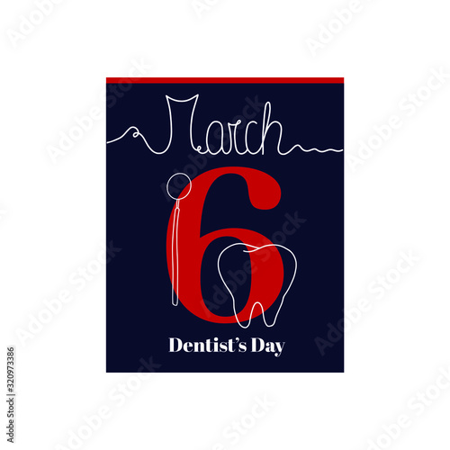 Calendar sheet, vector illustration on the theme of Dentist’s Day on March 6th. Decorated with a handwritten inscription - MARCH and stylized linear stomotologist’s mirror and tooth silhouettes. photo