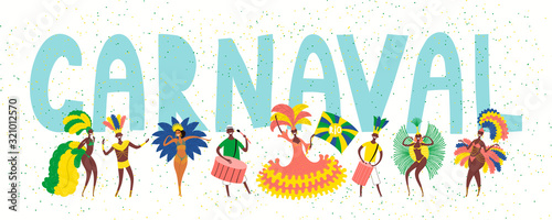 Hand drawn vector illustration with dancing people in bright costumes, drummers, Portuguese text Carnaval. Flat style design. Concept for Rio de Janeiro, Brazilian carnival poster, flyer, banner.