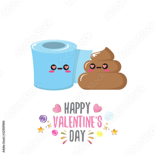 Funky poo and toilet paper falling in love. Valentines day cartoon funky greeting card or banner with paper roll and poo character isolated on white background. 14 february creative cute banner