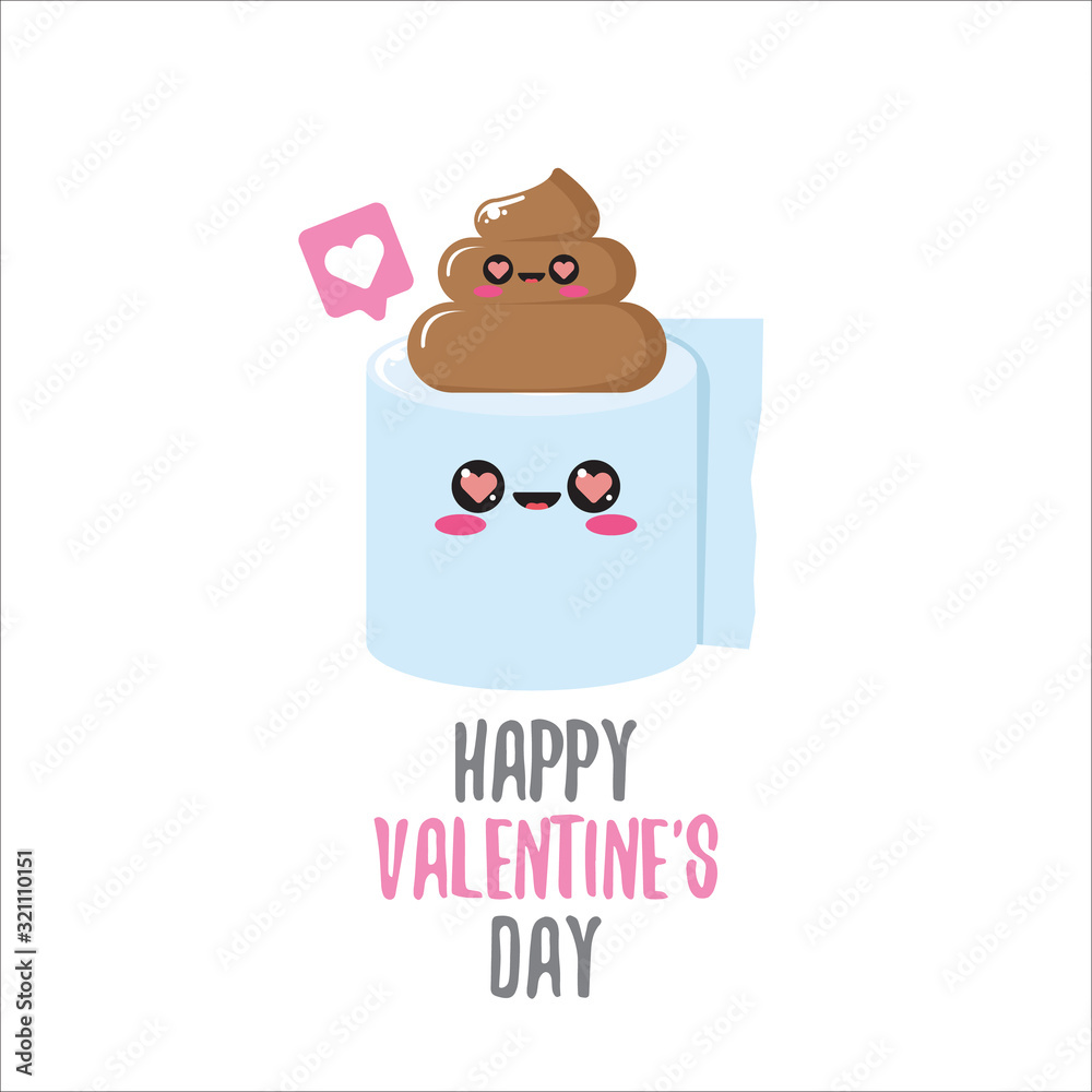 Funky poo and toilet paper falling in love. Valentines day cartoon funky greeting card or banner with paper roll and poo character isolated on white background. 14 february creative cute banner