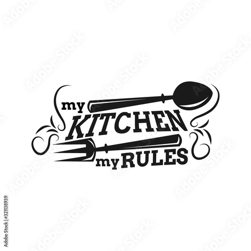 Hand drawn typography poster. Inspirational vector typography. My kitchen, my rules. . Vector calligraphy.