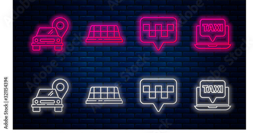 Set line Taxi car roof, Map pointer with taxi, Map pointer with taxi and Laptop call taxi service. Glowing neon icon on brick wall. Vector