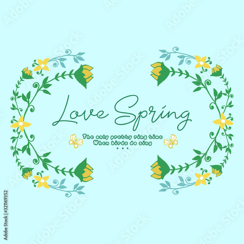 The elegant of leaf and flower frame  for love spring poster wallpaper design. Vector