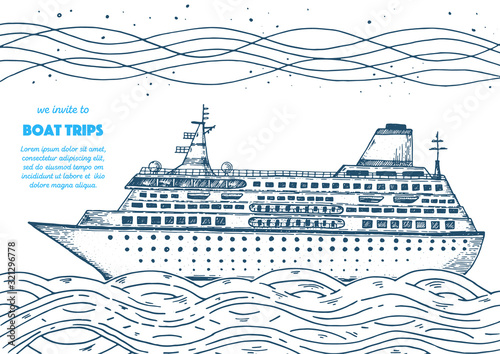 Boat trip design template. Hand drawn sketch illustration. Nautical vector illustration. Sea design template. Cruise ship.