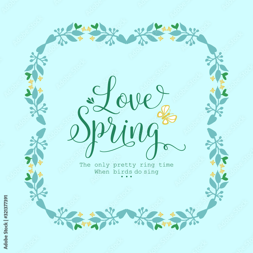 Leaf and floral ornament frame, for elegant love spring invitation card decoration pattern. Vector Leaf and floral ornament frame, for elegant love spring invitation card decoration pattern. Vector