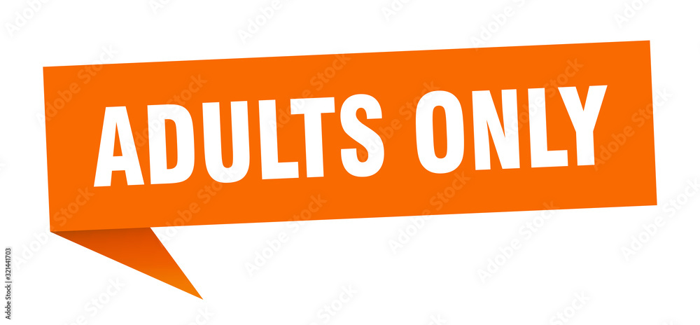adults only speech bubble. adults only ribbon sign. adults only banner adults only speech bubble. adults only ribbon sign. adults only banner