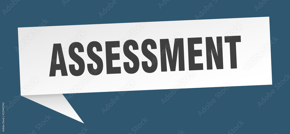 assessment speech bubble. assessment ribbon sign. assessment banner