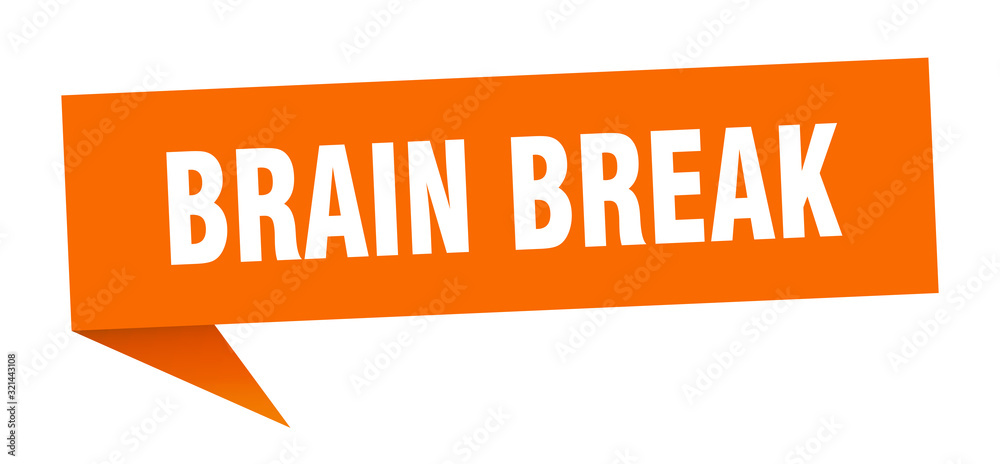 brain break speech bubble. brain break ribbon sign. brain break banner