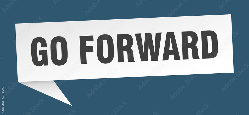 go forward speech bubble. go forward ribbon sign. go forward banner go forward speech bubble. go forward ribbon sign. go forward banner