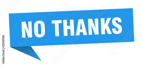 no thanks speech bubble. no thanks ribbon sign. no thanks banner