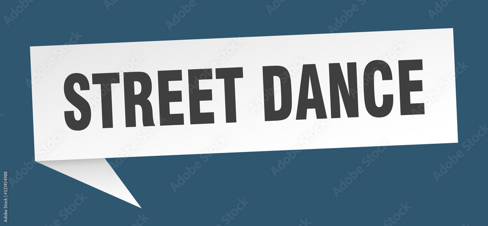 street dance speech bubble. street dance ribbon sign. street dance banner
