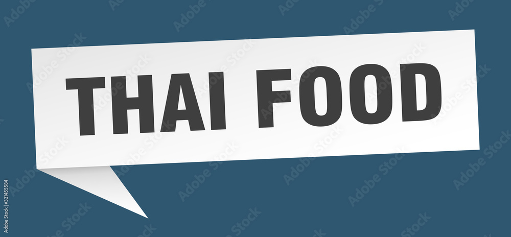 thai food speech bubble. thai food ribbon sign. thai food banner thai food speech bubble. thai food ribbon sign. thai food banner