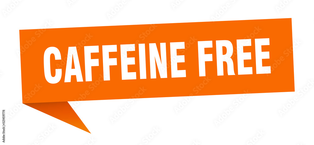 caffeine free speech bubble. caffeine free ribbon sign. caffeine free banner caffeine free speech bubble. caffeine free ribbon sign. caffeine free banner