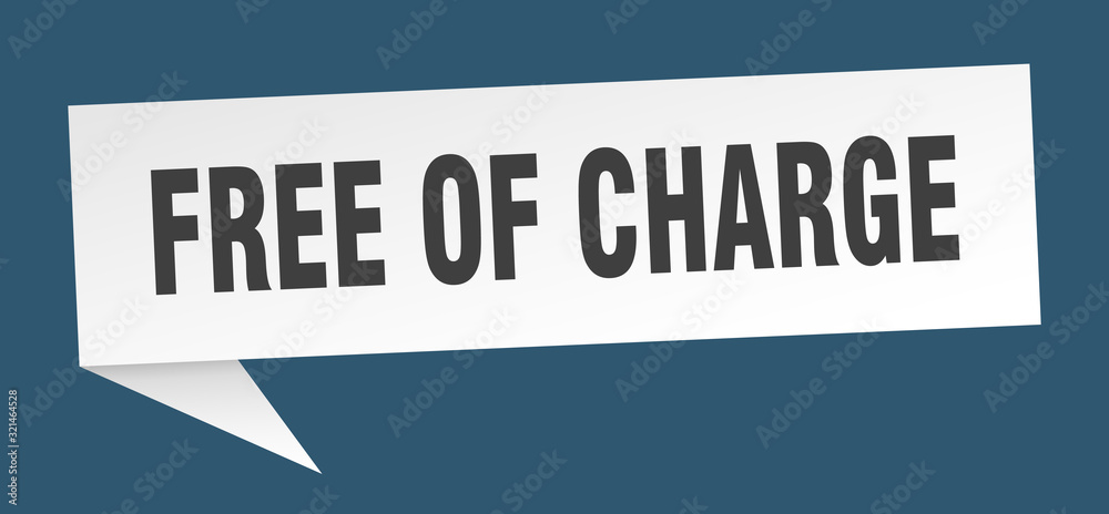 free of charge speech bubble. free of charge ribbon sign. free of charge banner free of charge speech bubble. free of charge ribbon sign. free of charge banner
