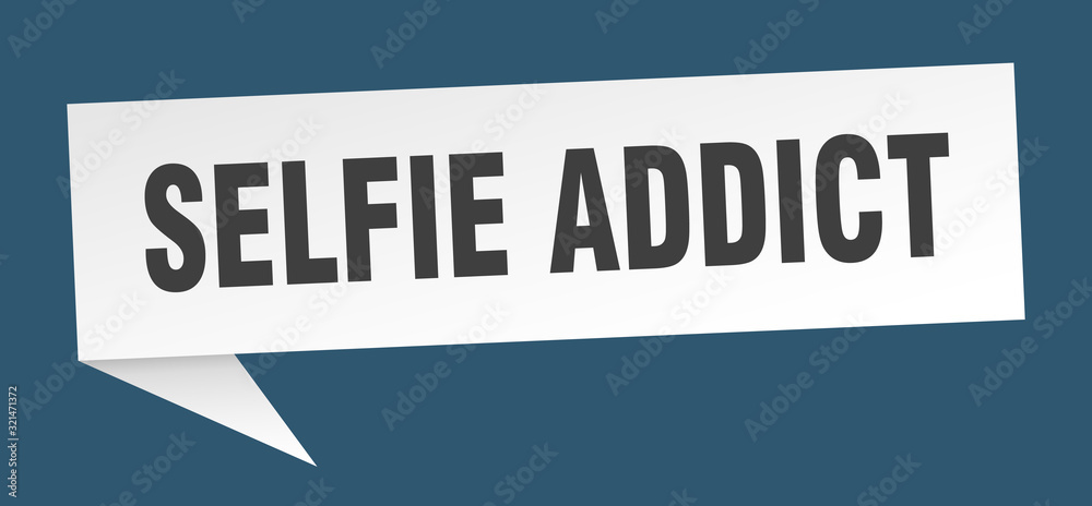 selfie addict speech bubble. selfie addict ribbon sign. selfie addict banner