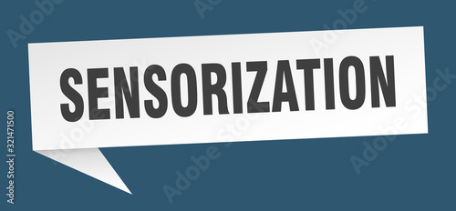 sensorization speech bubble. sensorization ribbon sign. sensorization banner