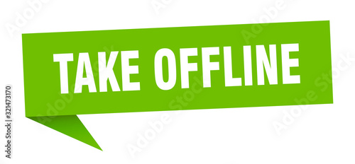 take offline speech bubble. take offline ribbon sign. take offline banner