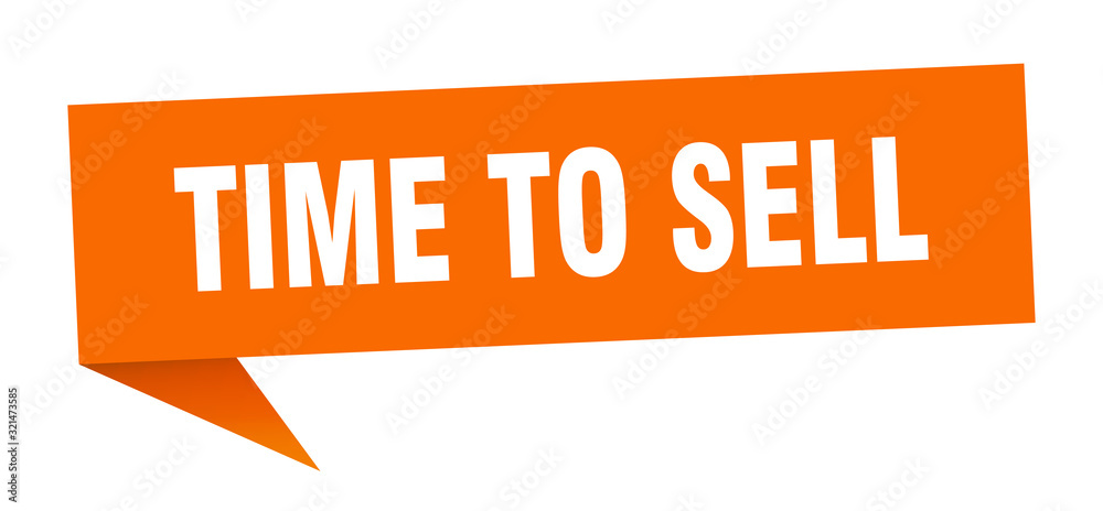 time to sell speech bubble. time to sell ribbon sign. time to sell banner time to sell speech bubble. time to sell ribbon sign. time to sell banner