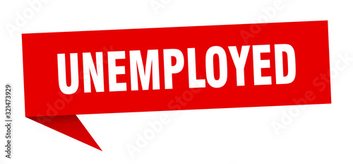 unemployed speech bubble. unemployed ribbon sign. unemployed banner