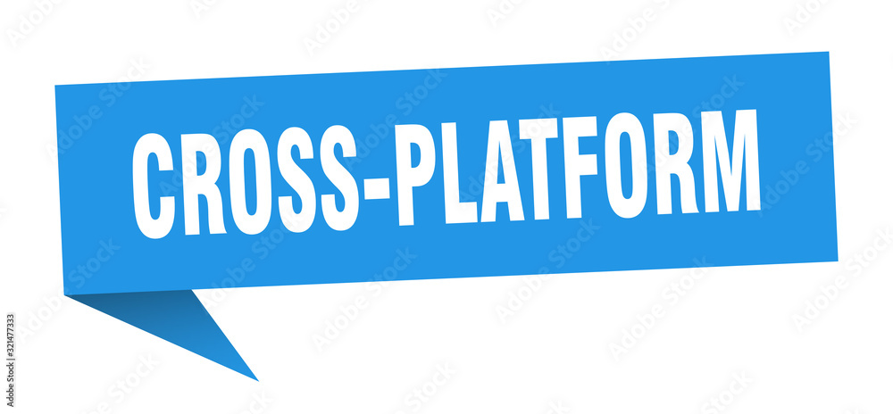cross-platform speech bubble. cross-platform ribbon sign. cross-platform banner