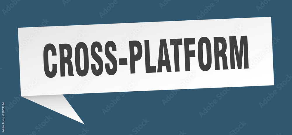 cross-platform speech bubble. cross-platform ribbon sign. cross-platform banner