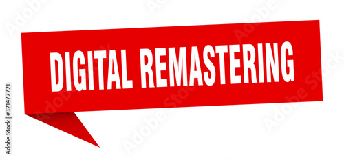 digital remastering speech bubble. digital remastering ribbon sign. digital remastering banner photo