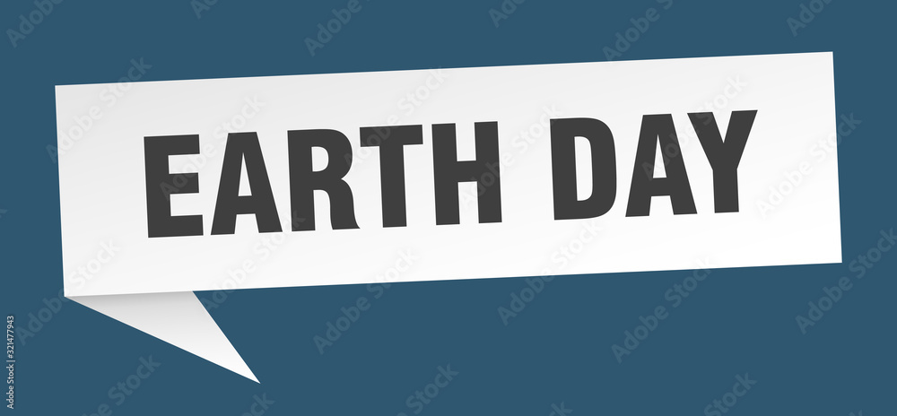 earth day speech bubble. earth day ribbon sign. earth day banner