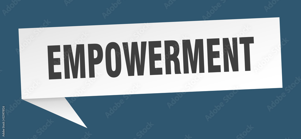empowerment speech bubble. empowerment ribbon sign. empowerment banner