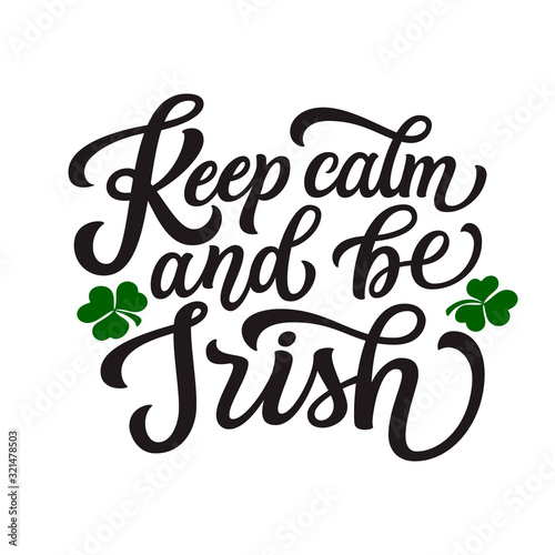 Keep calm and be Irish