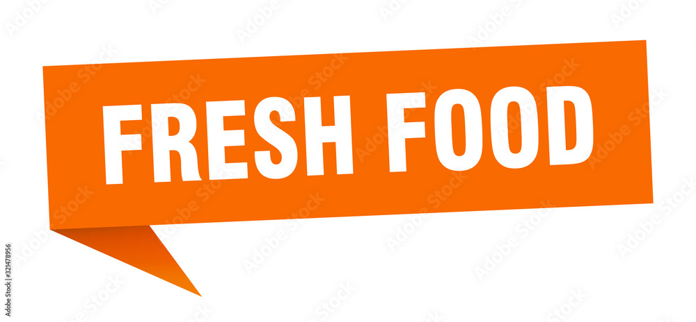 fresh food speech bubble. fresh food ribbon sign. fresh food banner fresh food speech bubble. fresh food ribbon sign. fresh food banner