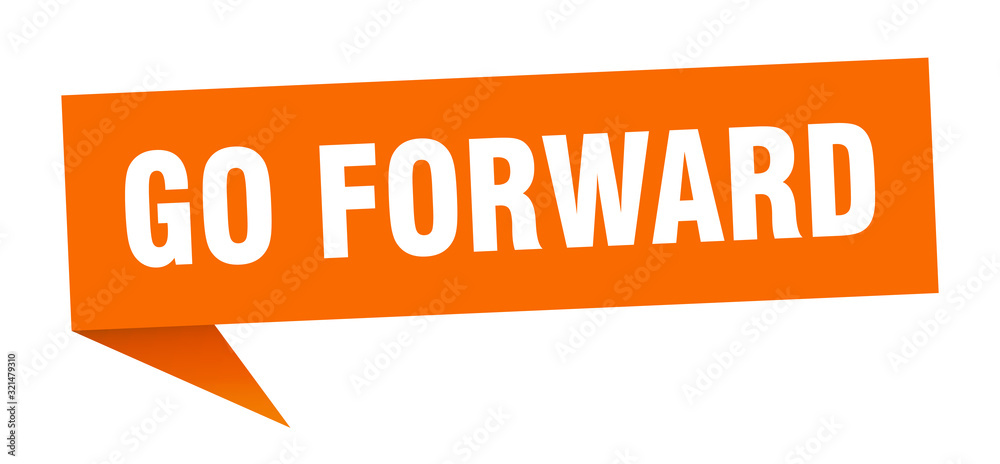 go forward speech bubble. go forward ribbon sign. go forward banner go forward speech bubble. go forward ribbon sign. go forward banner