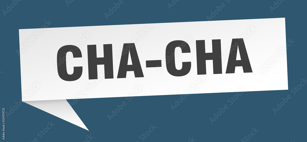 cha-cha speech bubble. cha-cha ribbon sign. cha-cha banner