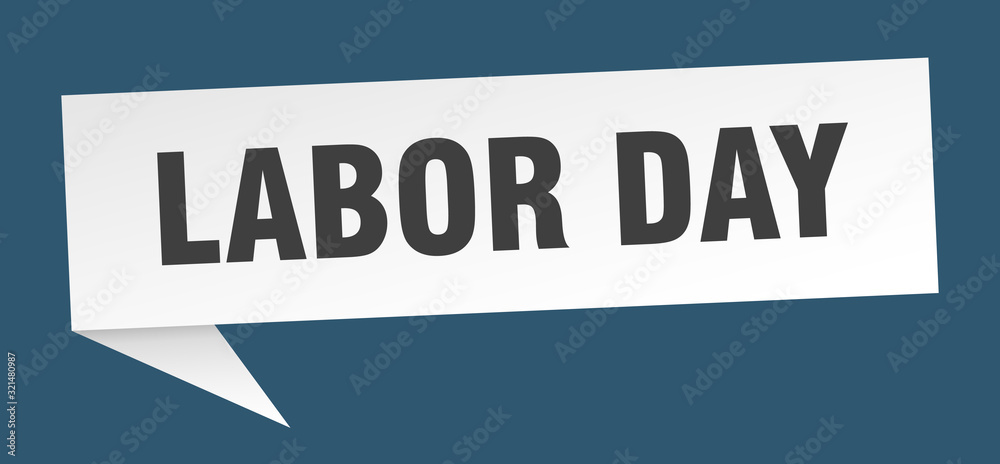 labor day speech bubble. labor day ribbon sign. labor day banner